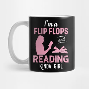 I'm A Flip Flops And Reading Kinda Girl Mug